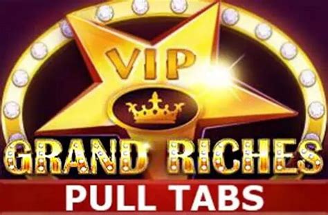 Grand Riches Pull Tabs Novibet